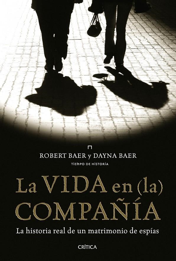 VIDA EN (LA) COMPAÑÍA, LA | 9788498922141 | BAER, ROBERT  / BAER, DIANA | Llibreria L'Altell - Llibreria Online de Banyoles | Comprar llibres en català i castellà online - Llibreria de Girona