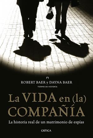 VIDA EN (LA) COMPAÑÍA, LA | 9788498922141 | BAER, ROBERT  / BAER, DIANA | Llibreria L'Altell - Llibreria Online de Banyoles | Comprar llibres en català i castellà online - Llibreria de Girona