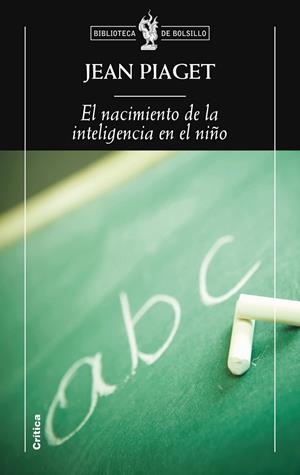 NACIMIENTO DE LA INTELIGENCIA EN EL NIÑO, EL | 9788498922271 | PIAGET, JEAN | Llibreria L'Altell - Llibreria Online de Banyoles | Comprar llibres en català i castellà online - Llibreria de Girona