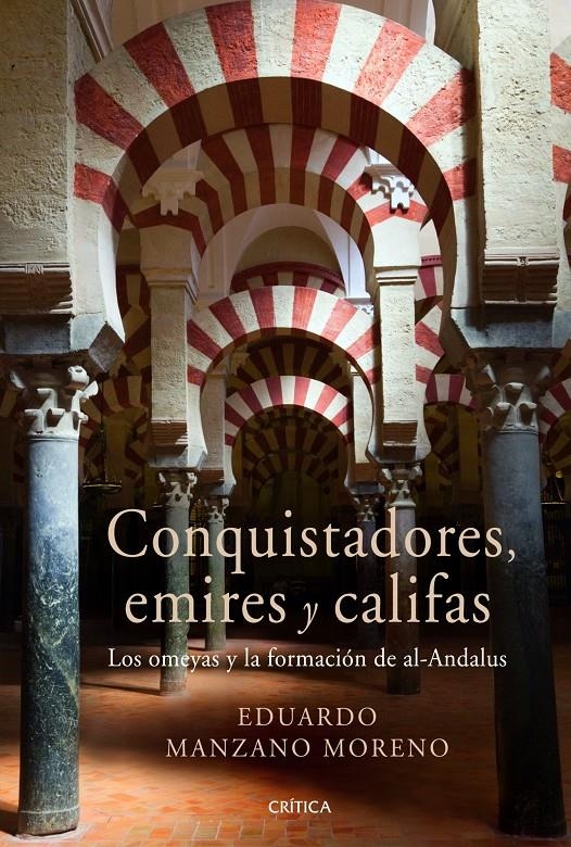 CONQUISTADORES, EMIRES Y CALIFAS | 9788498922301 | MANZANO, EDUARDO | Llibreria L'Altell - Llibreria Online de Banyoles | Comprar llibres en català i castellà online - Llibreria de Girona