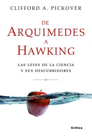 DE ARQUIMEDES A HAWKING | 9788498922530 | PICKOVER CLIFFORD A. | Llibreria L'Altell - Llibreria Online de Banyoles | Comprar llibres en català i castellà online - Llibreria de Girona