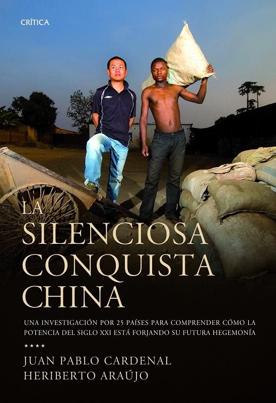 SILENCIOSA CONQUISTA CHINA, LA | 9788498922578 | CARDENAL, JUAN PABLO / ARAUJO, HERIBERTO | Llibreria L'Altell - Llibreria Online de Banyoles | Comprar llibres en català i castellà online - Llibreria de Girona