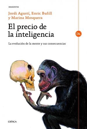 PRECIO DE LA INTELIGENCIA, EL | 9788498923780 | AGUSTI. J / BUFILL, E / MOSQUERA, M | Llibreria Online de Banyoles | Comprar llibres en català i castellà online