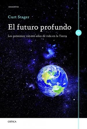 FUTURO PROFUNDO, EL | 9788498923919 | STAGER, CURT | Llibreria Online de Banyoles | Comprar llibres en català i castellà online