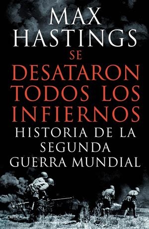 SE DESATARON TODOS LOS INFIERNOS | 9788498924626 | HASTINGS, MAX  | Llibreria Online de Banyoles | Comprar llibres en català i castellà online