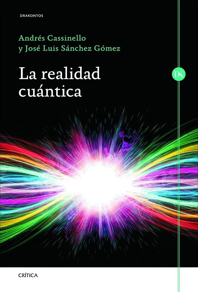 REALIDAD CUÁNTICA, LA | 9788498924060 | CASSINELLO, ANDRÉS / SÓANCHEZ GÓMEZ, JOSÉ LUIS | Llibreria Online de Banyoles | Comprar llibres en català i castellà online