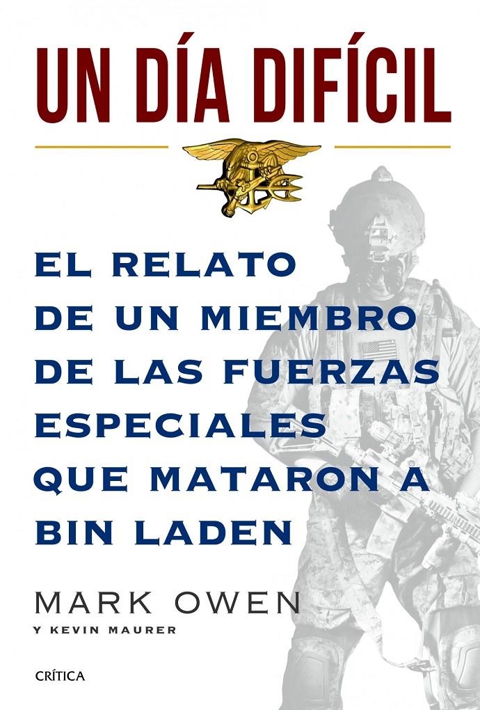 UN DÍA DIFÍCIL | 9788498924732 | MARK OWEN/KEVIN MAURER | Llibreria Online de Banyoles | Comprar llibres en català i castellà online
