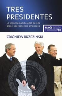 TRES PRESIDENTES | 9788449321689 | BRZEZINSKI, ZBIGNIEW | Llibreria Online de Banyoles | Comprar llibres en català i castellà online
