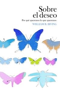 SOBRE EL DESEO | 9788449321696 | IRVINE,WILLIAM B. | Llibreria L'Altell - Llibreria Online de Banyoles | Comprar llibres en català i castellà online - Llibreria de Girona