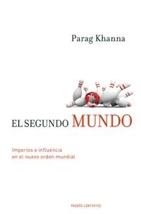 SEGUNDO MUNDO, EL | 9788449321757 | KHANNA, PARAG | Llibreria L'Altell - Llibreria Online de Banyoles | Comprar llibres en català i castellà online - Llibreria de Girona