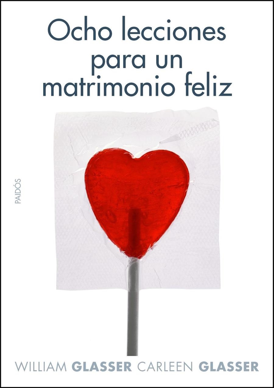 OCHO LECCIONES PARA UN MATRIMONIO FELIZ | 9788449322020 | GLASSER, WILLIAM | Llibreria L'Altell - Llibreria Online de Banyoles | Comprar llibres en català i castellà online - Llibreria de Girona