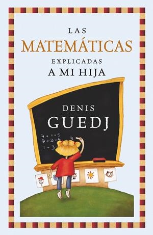 MATEMATICAS EXPLICADAS A MI HIJA,LAS | 9788449322235 | GUEDJ,D | Llibreria L'Altell - Llibreria Online de Banyoles | Comprar llibres en català i castellà online - Llibreria de Girona