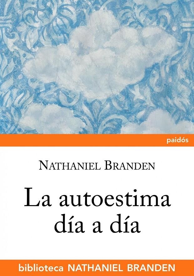 AUTOESTIMA DÍA A DÍA | 9788449322594 | BRANDEN NATHANIEL | Llibreria Online de Banyoles | Comprar llibres en català i castellà online