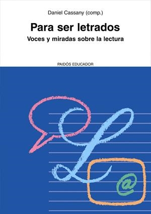 PARA SER LETRADOS: VOCES Y MIRADAS SOBRE LA LECTURA | 9788449322570 | DANIEL CASSANY | Llibreria Online de Banyoles | Comprar llibres en català i castellà online