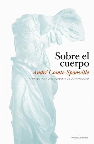 SOBRE EL CUERPO | 9788449323362 | COMTE-SPONVILLE, ANDRE | Llibreria L'Altell - Llibreria Online de Banyoles | Comprar llibres en català i castellà online - Llibreria de Girona