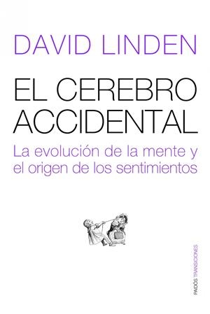 CEREBRO ACCIDENTAL, EL | 9788449323386 | LINDEN, DAVID | Llibreria L'Altell - Llibreria Online de Banyoles | Comprar llibres en català i castellà online - Llibreria de Girona