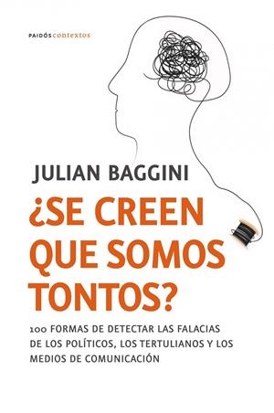 SE CREEN QUE SOMOS TONTOS? | 9788449323942 | BAGGINI,JULIAN | Llibreria Online de Banyoles | Comprar llibres en català i castellà online