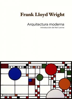 ARQUITECTURA MODERNA | 9788449324420 | LLOYD WRIGHT, FRANK | Llibreria L'Altell - Llibreria Online de Banyoles | Comprar llibres en català i castellà online - Llibreria de Girona