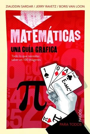MATEMÁTICAS, UNA GUIA GRAFICA | 9788449324727 | SARDAR, ZIAUDDIN/ RAVETZ, JERRY.. | Llibreria L'Altell - Llibreria Online de Banyoles | Comprar llibres en català i castellà online - Llibreria de Girona