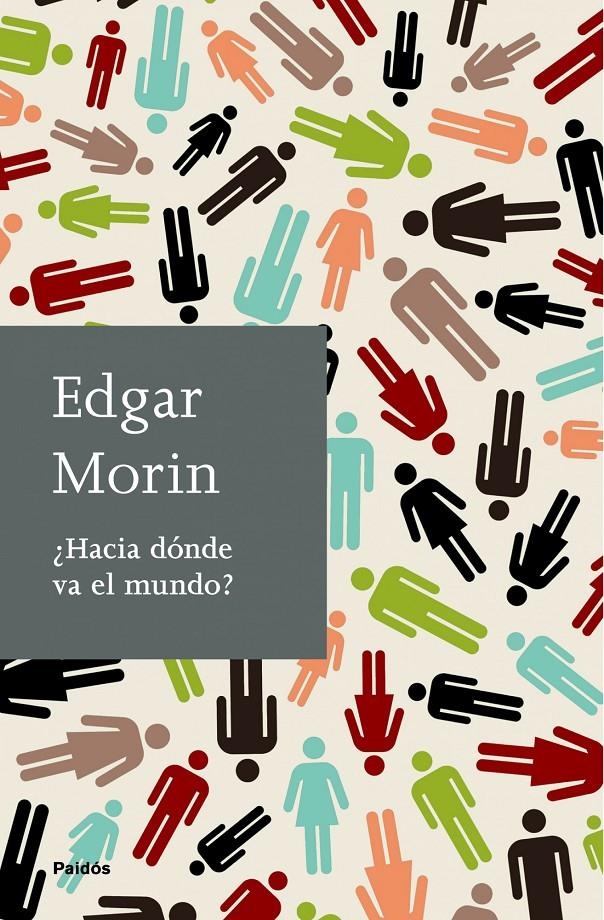 HACIA DÓNDE VA EL MUNDO? | 9788449324833 | MORIN,EDGAR | Llibreria L'Altell - Llibreria Online de Banyoles | Comprar llibres en català i castellà online - Llibreria de Girona