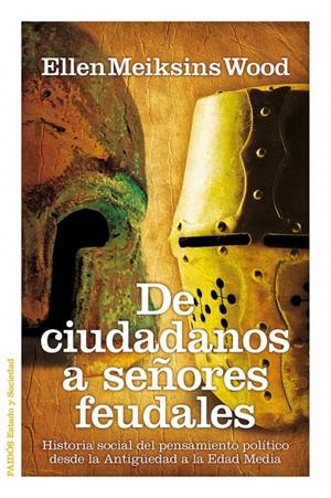DE CIUDADANOS A SEÑORES FEUDALES | 9788449324826 | MEIKSINS WOOD,ELLEN | Llibreria L'Altell - Llibreria Online de Banyoles | Comprar llibres en català i castellà online - Llibreria de Girona