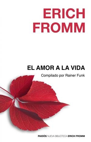AMOR A LA VIDA, EL | 9788449324871 | FROMM, ERICH | Llibreria Online de Banyoles | Comprar llibres en català i castellà online