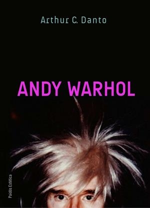 ANDY WARHOL | 9788449324970 | DANTO, ARTHUR C. | Llibreria L'Altell - Llibreria Online de Banyoles | Comprar llibres en català i castellà online - Llibreria de Girona