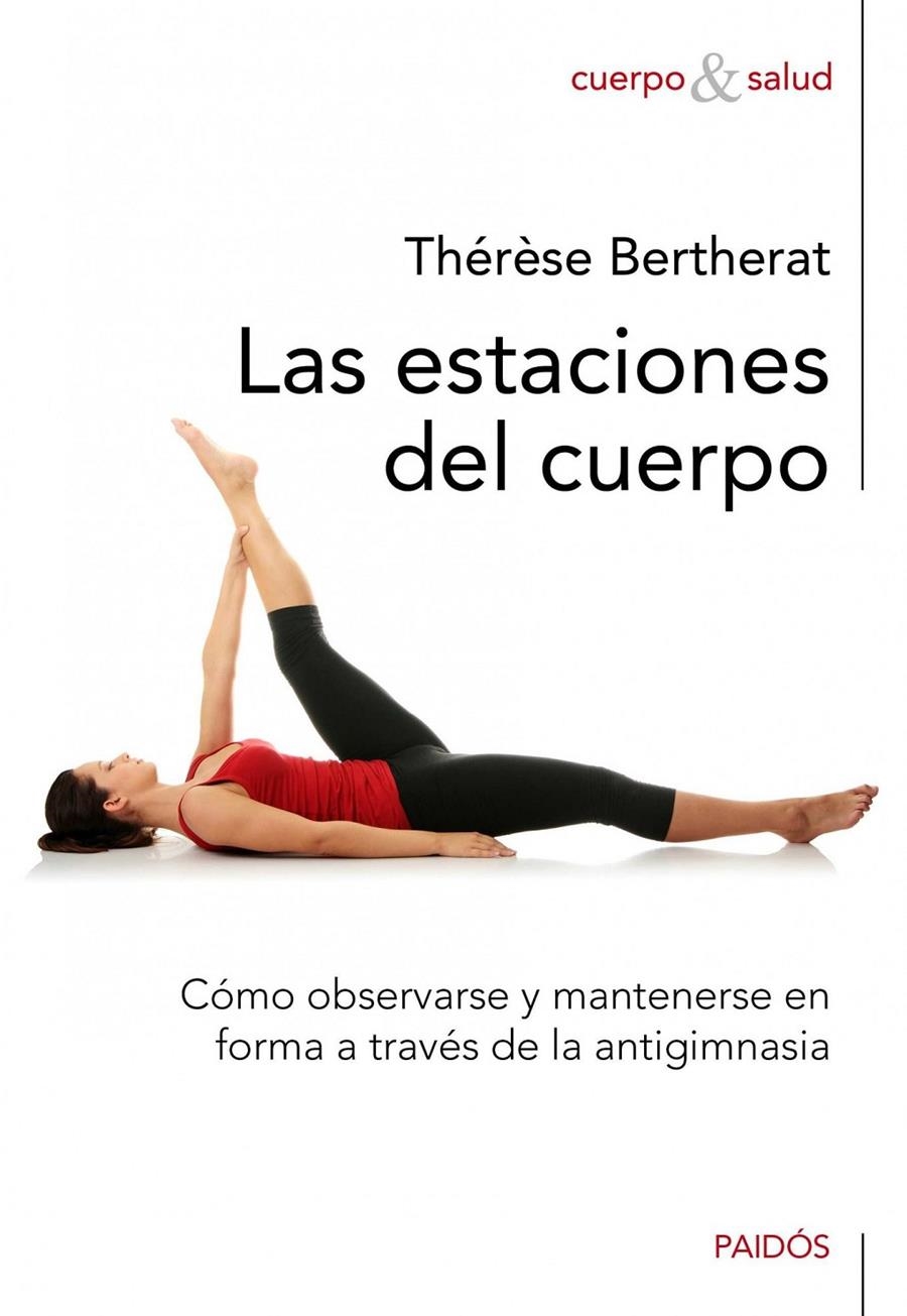 ESTACIONES DEL CUERPO, LAS | 9788449325250 | BERTHERAT, THÉRÈSE | Llibreria L'Altell - Llibreria Online de Banyoles | Comprar llibres en català i castellà online - Llibreria de Girona