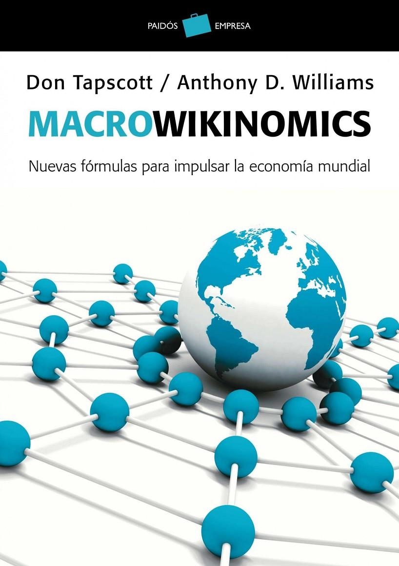 MACROWIKINOMICS | 9788449325649 | TAPSCOTT, DON / WILLIAMNS, ANTHONY | Llibreria L'Altell - Llibreria Online de Banyoles | Comprar llibres en català i castellà online - Llibreria de Girona