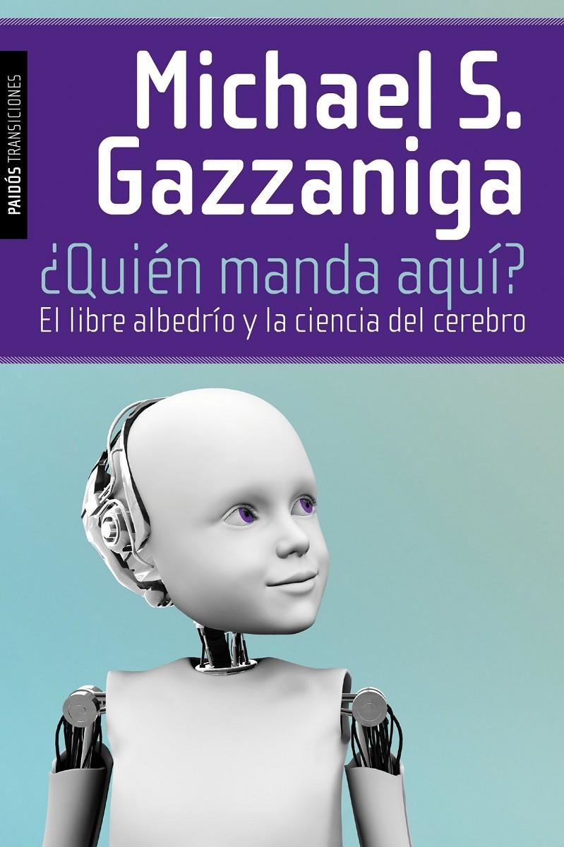 ¿QUIÉN MANDA AQUÍ? | 9788449326219 | MICHAEL S. GAZZANIGA | Llibreria L'Altell - Llibreria Online de Banyoles | Comprar llibres en català i castellà online - Llibreria de Girona