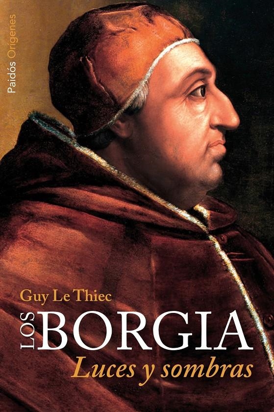 BORGIA, LOS | 9788449327391 | LE THIEC, GUY  | Llibreria L'Altell - Llibreria Online de Banyoles | Comprar llibres en català i castellà online - Llibreria de Girona
