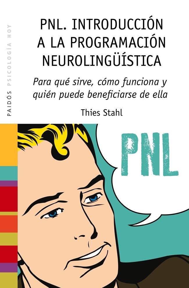 PNL. INTRODUCCIÓN A LA PROGRAMACIÓN NEUROLINGÜÍSTICA | 9788449328275 | THIES STAHL | Llibreria L'Altell - Llibreria Online de Banyoles | Comprar llibres en català i castellà online - Llibreria de Girona