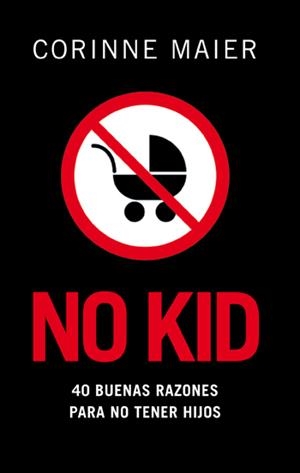 NO KID | 9788483078204 | MAIER, CORINNE | Llibreria Online de Banyoles | Comprar llibres en català i castellà online