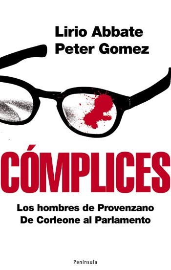 COMPLICES : TODOS LOS HOMBRES DE PROVENZANO | 9788483078297 | ABBATE, LIRIO ; GOMEZ, PETER | Llibreria L'Altell - Llibreria Online de Banyoles | Comprar llibres en català i castellà online - Llibreria de Girona