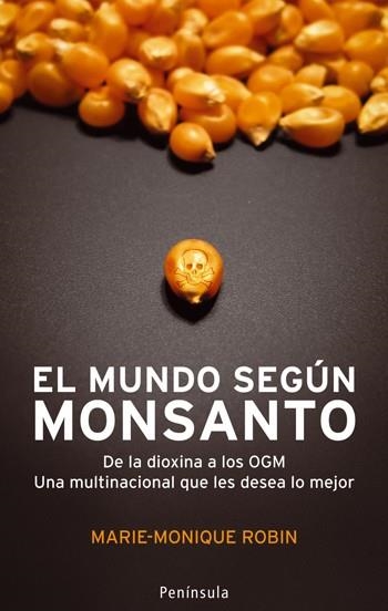 MUNDO SEGUN MONSANTO, EL | 9788483078402 | ROBIN, MARIE MONIQUE | Llibreria Online de Banyoles | Comprar llibres en català i castellà online