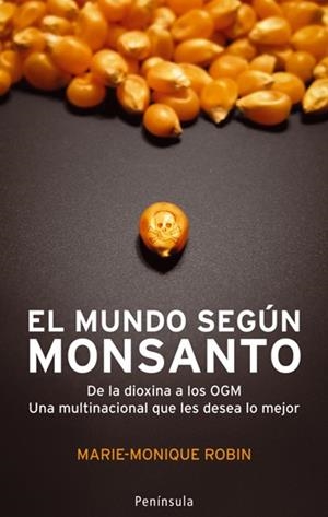 MUNDO SEGUN MONSANTO, EL | 9788483078402 | ROBIN, MARIE MONIQUE | Llibreria Online de Banyoles | Comprar llibres en català i castellà online