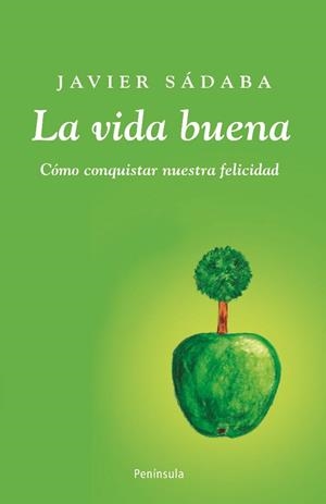 VIDA BUENA, LA | 9788483078723 | SÁDABA,JAVIER | Llibreria Online de Banyoles | Comprar llibres en català i castellà online