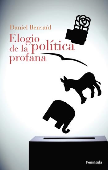 ELOGIO DE LA POLÍTICA PROFANA | 9788483078921 | BENSAÏD,DANIEL | Llibreria Online de Banyoles | Comprar llibres en català i castellà online