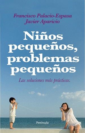 NIÑOS PEQUEÑOS PROBLEMAS PEQUEÑOS | 9788483079072 | PALACIO-ESPASA FRANCISCO, APARICIO BELMONTE JUA | Llibreria Online de Banyoles | Comprar llibres en català i castellà online