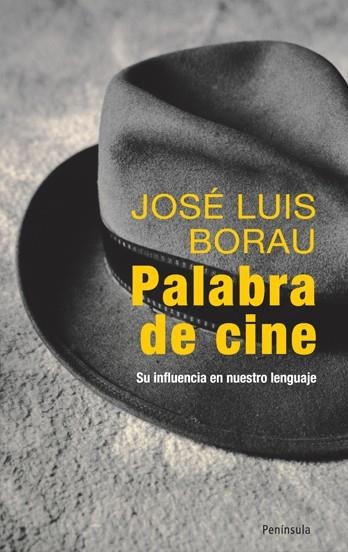 PALABRA DE CINE | 9788483078945 | BORAU,JOSÉ LUID | Llibreria L'Altell - Llibreria Online de Banyoles | Comprar llibres en català i castellà online - Llibreria de Girona