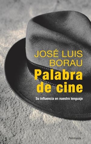 PALABRA DE CINE | 9788483078945 | BORAU,JOSÉ LUID | Llibreria L'Altell - Llibreria Online de Banyoles | Comprar llibres en català i castellà online - Llibreria de Girona