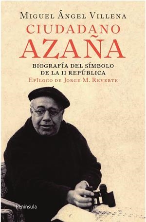 CIUDADANO AZAÑA | 9788499420066 | VILLENA, MIGUEL ÁNGEL | Llibreria L'Altell - Llibreria Online de Banyoles | Comprar llibres en català i castellà online - Llibreria de Girona