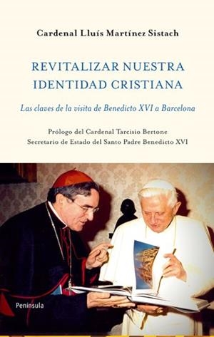 REVITALIZAR NUESTRA IDENTIDAD CRISTIANA | 9788499420769 | MARTÍNEZ SISTACH, LLUÍS CARDENAL | Llibreria L'Altell - Llibreria Online de Banyoles | Comprar llibres en català i castellà online - Llibreria de Girona