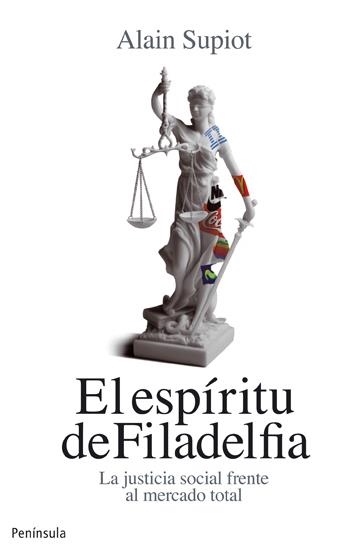 ESPÍRITU DE FILADELFIA, EL | 9788499421032 | SUPIOT, ALAIN | Llibreria Online de Banyoles | Comprar llibres en català i castellà online