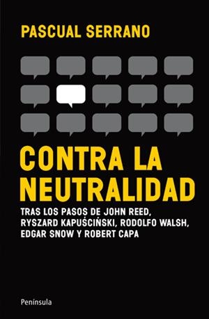 CONTRA LA NEUTRALIDAD | 9788499421148 | SERRANO,PASCUAL | Llibreria L'Altell - Llibreria Online de Banyoles | Comprar llibres en català i castellà online - Llibreria de Girona
