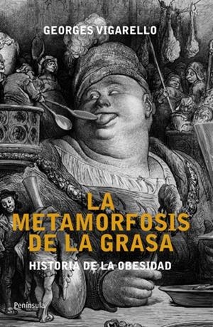 METAMORFOSIS DE LA GRASA. HISTORIA DE LA OBESIDAD | 9788499421193 | VIGARELLO, GEORGES | Llibreria L'Altell - Llibreria Online de Banyoles | Comprar llibres en català i castellà online - Llibreria de Girona