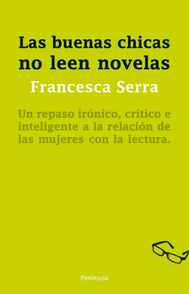 BUENAS CHICAS NO LEEN NOVELAS, LAS | 9788499421919 | FRANCESCA SERRA | Llibreria Online de Banyoles | Comprar llibres en català i castellà online