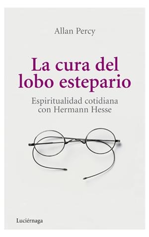 CURA DEL LOBO ESTEPARIO, LA. ESPIRITUALIDAD COTIDIANA CON HE | 9788492545407 | PERCY, ALLAN | Llibreria Online de Banyoles | Comprar llibres en català i castellà online