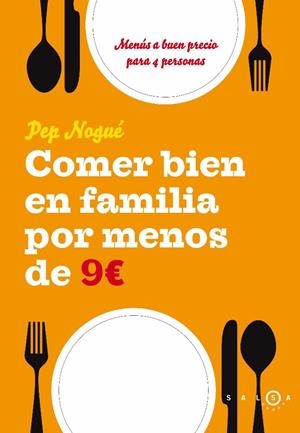 COMER BIEN EN FAMILIA POR MENOS DE 9# | 9788496599482 | NOGUÉ,PEP | Llibreria Online de Banyoles | Comprar llibres en català i castellà online