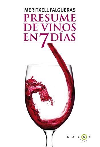 PRESUME DE VINOS EN 7 DIAS | 9788496599789 | FALGUERAS, MERITXELL | Llibreria L'Altell - Llibreria Online de Banyoles | Comprar llibres en català i castellà online - Llibreria de Girona